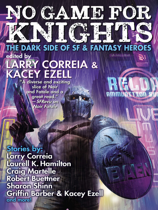 Title details for No Game for Knights by Larry Correia - Available